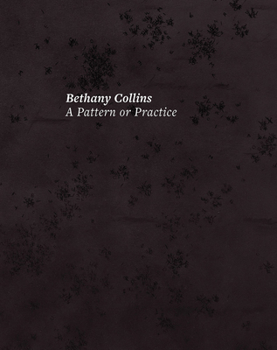 Hardcover Bethany Collins: A Pattern or Practice Book