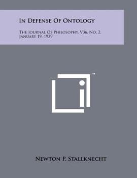 Paperback In Defense of Ontology: The Journal of Philosophy, V36, No. 2, January 19, 1939 Book