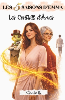 Les 5 Saisons d'Emma: Les Contrats d'Âmes (French Edition)