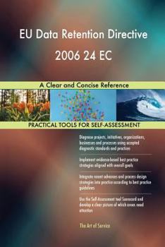 Paperback EU Data Retention Directive 2006 24 EC A Clear and Concise Reference Book