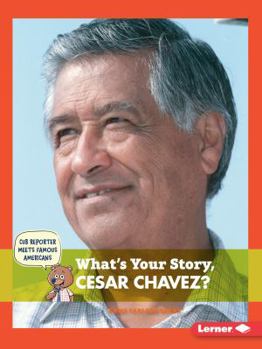 Paperback What's Your Story, Cesar Chavez? Book