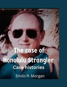 Paperback The case of Honolulu Strangler: Case histories [Large Print] Book