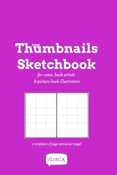 Paperback Large Thumbnails Sketchbook - With 2 templates of page spread per page!: For comicbook artists and picture book illustrators Book