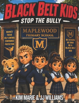 Black Belt Kids: Stop The Bully