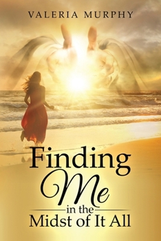 Paperback Finding Me in the Midst of It All Book