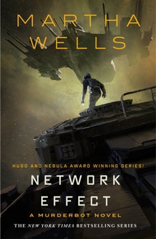 Network Effect - Book #5 of the Murderbot Diaries