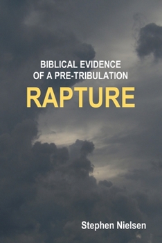 Paperback Biblical Evidence of a Pre-Tribulation Rapture Book