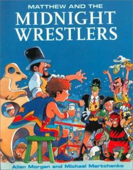 Paperback Matthew & Midnight Wrestlers (Matthew's Midnight Adventure) Book