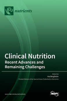 Hardcover Clinical Nutrition: Recent Advances and Remaining Challenges Book