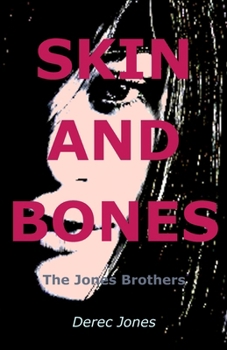 Paperback Skin and Bones: The Jones Brothers Book