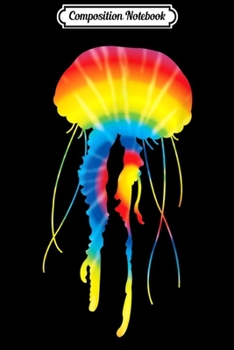 Composition Notebook: Tie Dye Jellyfish Rainbow Print Sea jelly Hippie Peace Gift  Journal/Notebook Blank Lined Ruled 6x9 100 Pages