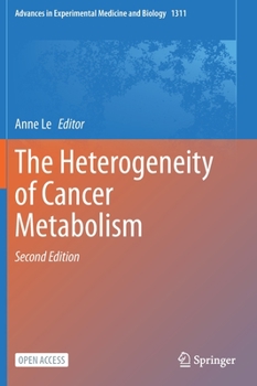 Hardcover The Heterogeneity of Cancer Metabolism Book