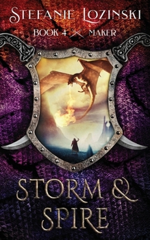 Maker - Book #4 of the Storm & Spire