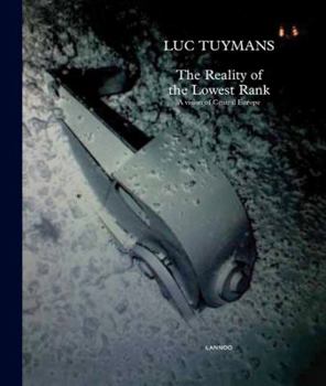 Hardcover Luc Tuymans: The Reality of the Lowest Book
