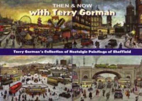 Paperback Then and Now with Terry Gorman Book