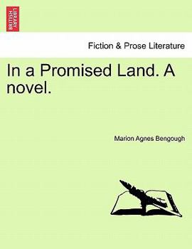 In a Promised Land. A novel. VOL. III