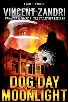 Dog Day Moonlight (A Dick Moonlight Thriller Book 9) - Book  of the Richard "Dick" Moonlight