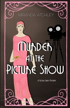 Murder at the Picture Show - Book #2 of the Fiona Clery Mysteries