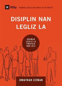 Church Discipline / Disiplin nan Legliz la: How the Church Protects the Name of Jesus / Kouman legliz la pwoteje non Jezi