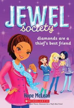 Diamonds Are a Thief's Best Friend - Book #2 of the Jewel Society