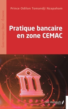 Paperback Pratique bancaire en zone CEMAC [French] Book