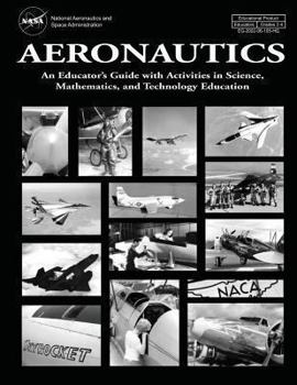 Paperback Aeronautics: An Educator's Guide with Activities in Science, Mathematics, and Technology Education Book