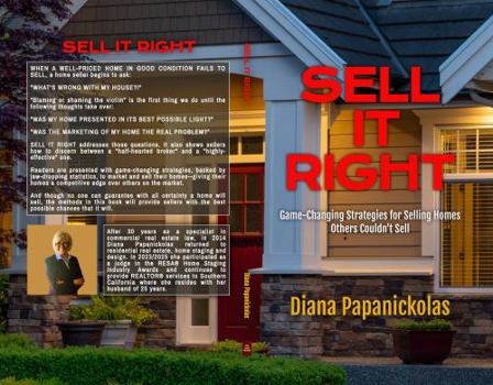 Paperback Sell It Right: Game-Changing Strategies for Selling Homes Others Couldn't Sell Book