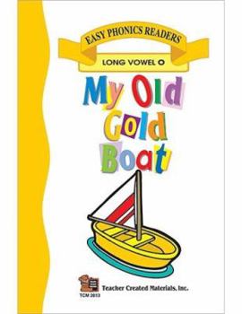 Paperback My Old Gold Boat (Long O) Easy Reader Book
