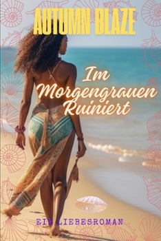 Ruined By Dawn: German Edition
