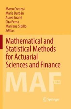 Paperback Mathematical and Statistical Methods for Actuarial Sciences and Finance: Maf 2018 Book