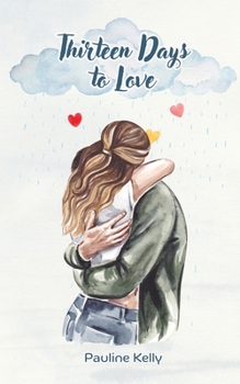 Paperback Thirteen Days to Love Book