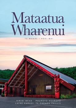 Hardcover Mataatua Wharenui: Te Whare I Hoki Mai Book