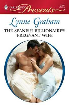 The Spanish Billionaire's Pregnant Wife - Book #3 of the Virgin Brides, Arrogant Husbands