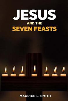 Paperback Jesus and the Seven Feasts Book