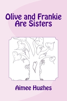 Paperback Olive and Frankie Are Sisters Book