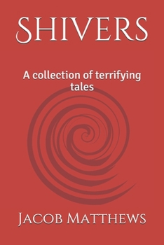 Paperback Shivers: A collection of terrifying tales Book