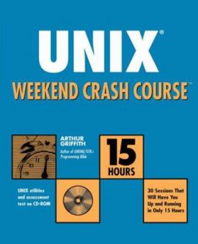 Paperback Unix (R) Weekend Crash Course TM [With CDROM] [With CDROM] Book