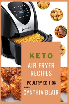 Paperback Keto air fryer recipes: Poultry edition Book