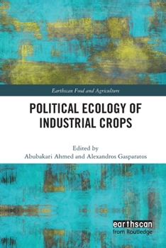 Paperback Political Ecology of Industrial Crops Book