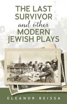 Paperback The Last Survivor and Other Modern Jewish Plays Book