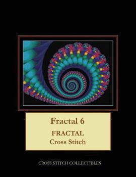 Paperback Fractal 6: Fractal Cross Stitch Pattern [Large Print] Book
