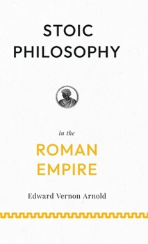 Stoic Philosophy in the Roman Empire: Lectures on Roman Stoicism