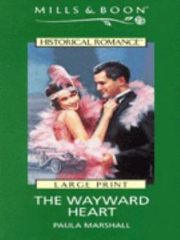 Hardcover The Wayward Heart (Historical Romance) [Large Print] Book