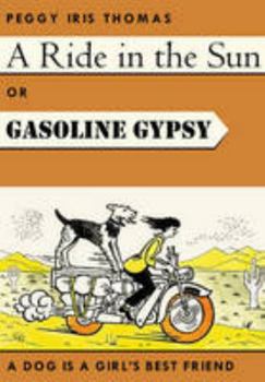 Paperback A Ride In The Sun - Gasoline Gypsy Book