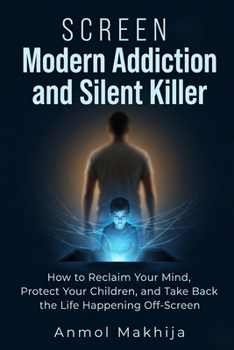 Paperback Screen: The Modern Addiction and Silent Killer Book