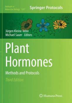 Plant Hormones: Methods and Protocols - Book #1497 of the Methods in Molecular Biology