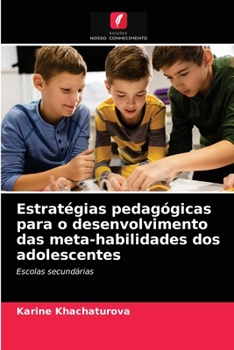 Paperback Estratégias pedagógicas para o desenvolvimento das meta-habilidades dos adolescentes [Portuguese] Book