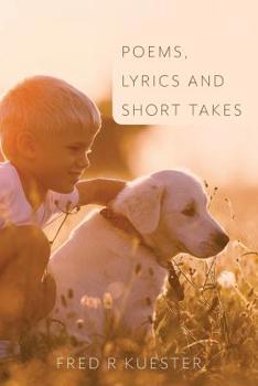 Paperback Poems, Lyrics and Short Takes Book