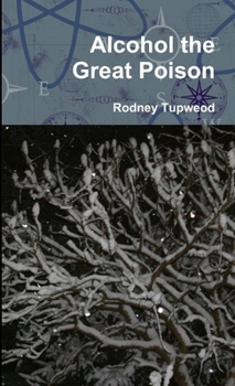 Paperback Alcohol the Great Poision Book