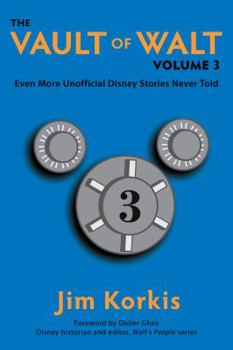 Paperback The Vault of Walt: Volume 3: Even More Unofficial Disney Stories Never Told Book